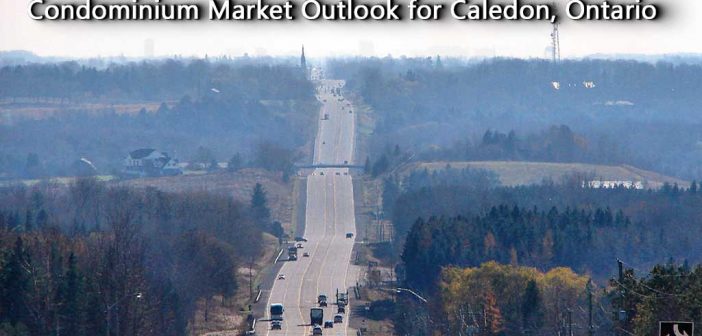 Condominium Market Outlook for Caledon, Ontario