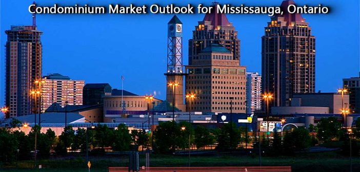 Condominium Market Outlook for Mississauga, Ontario