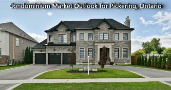 Condominium Market Outlook for Pickering, Ontario